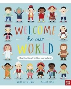 Welcome to Our World - A Celebration of Children Everywhere